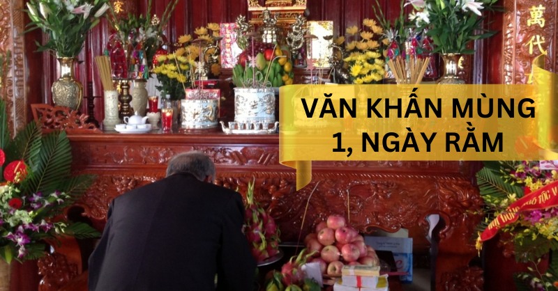 Tại sao cần văn khấn ngày rằm, mùng 1 hàng tháng?